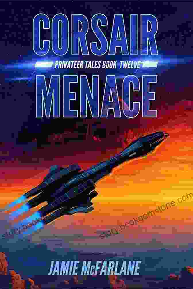 A Fierce Naval Battle In Corsair Menace Privateer Tales 12, With Ships Firing Cannons And Engaging In Close Quarters Combat. Corsair Menace (Privateer Tales 12)