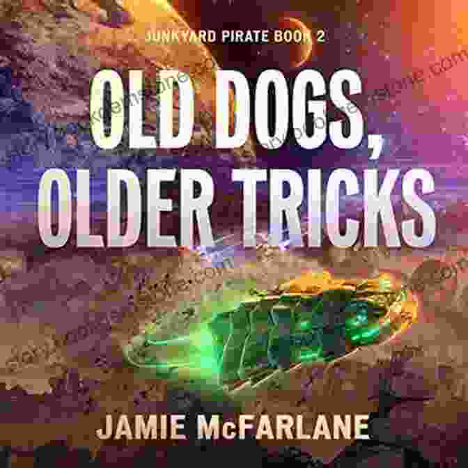 A Panoramic View Of Old Dogs Older Tricks Junkyard Pirate, Showcasing The Vast Collection Of Antique Automobiles. Old Dogs Older Tricks (Junkyard Pirate 2)