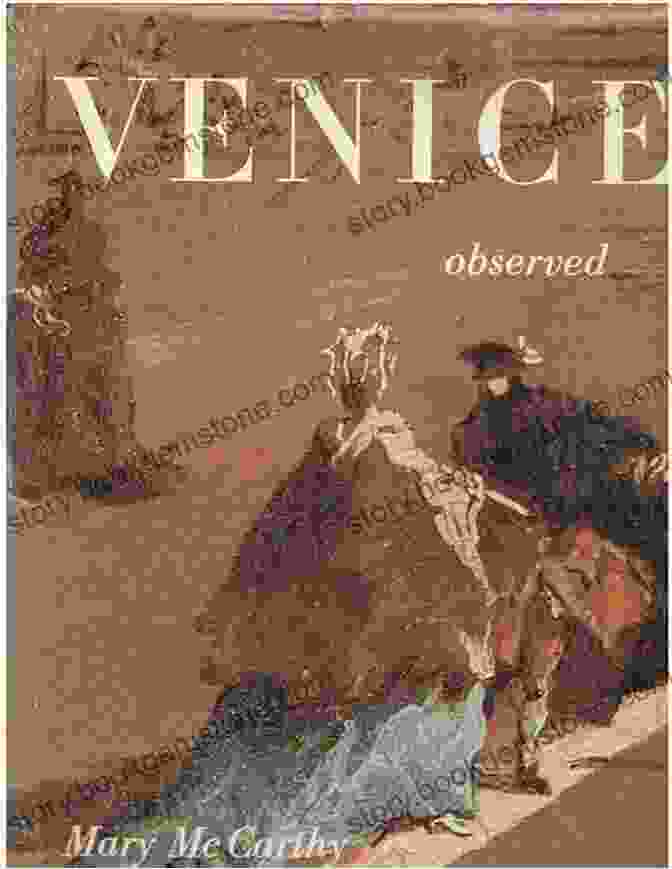 Book Cover Of 'Venice Observed' By Mary McCarthy, Featuring A Painting Of A Venetian Canal Scene With Gondolas And Buildings. Venice Observed Mary McCarthy