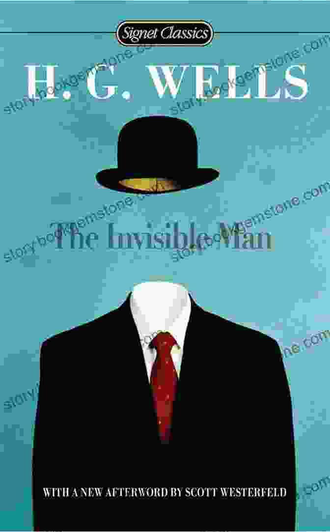 Cover Of 'The Invisible Man' By H.G. Wells H G Wells: The Complete Novels The Time Machine The War Of The Worlds The Invisible Man The Island Of Doctor Moreau When The Sleeper Wakes A Modern Utopia And Much More