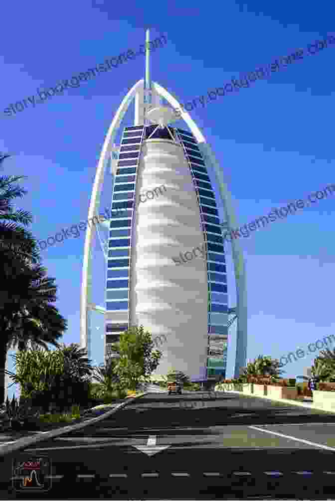Exterior Of Burj Al Arab, Showcasing Its Distinctive Sail Shaped Design A Diamond In The Desert: Behind The Scenes In Abu Dhabi The World S Richest City