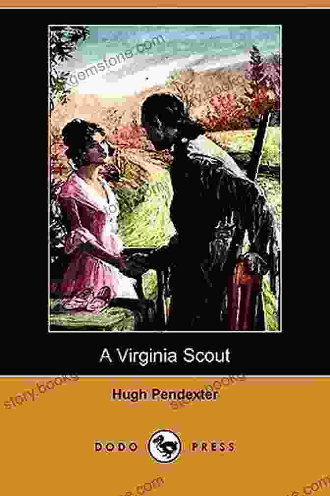 Hugh Pendexter, Virginia Scout And Author A Virginia Scout Hugh Pendexter