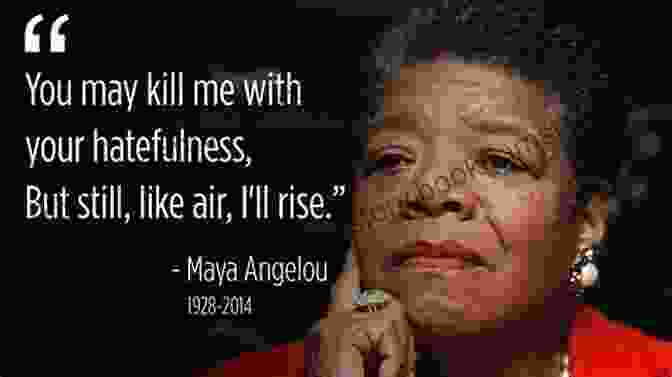 Maya Angelou, An Influential Voice For The Oppressed, Confronting Social Injustices. The Complete Poetry Maya Angelou
