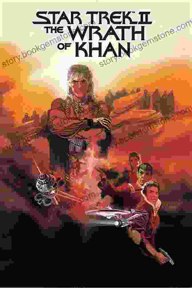 Star Trek II: The Wrath Of Khan Movie Poster Showcasing The Confrontation Between Captain Kirk And Khan, Set Against A Fiery Backdrop Star Trek: The Motion Picture (Star Trek: The Original 1)