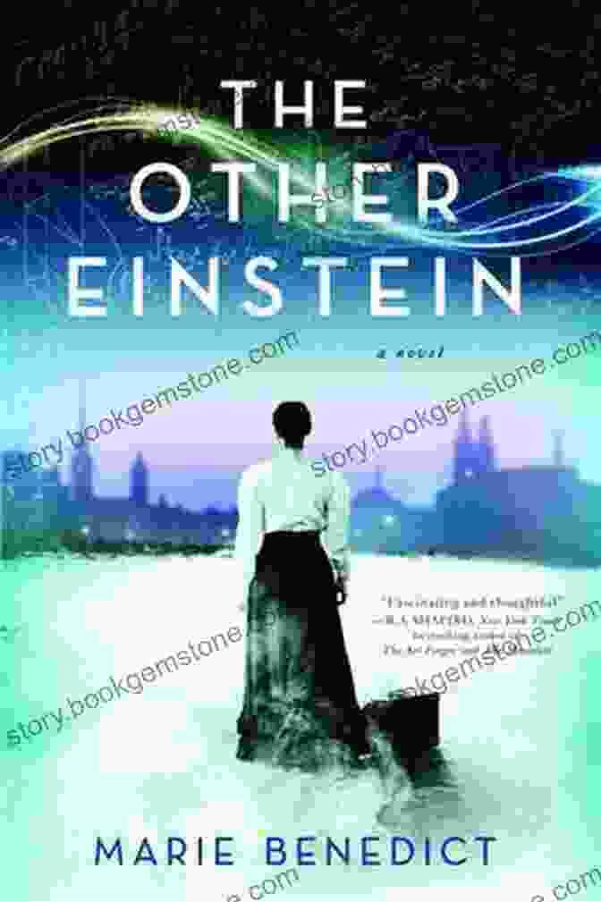The Other Einstein Novel By Marie Benedict, Cover Image Featuring A Woman In A Victorian Dress Looking Out A Window The Other Einstein: A Novel