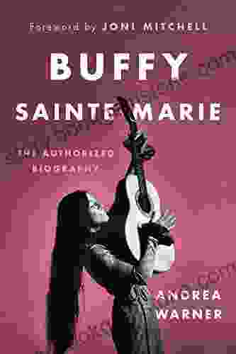 Buffy Sainte Marie: The Authorized Biography