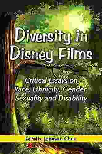 Diversity In Disney Films: Critical Essays On Race Ethnicity Gender Sexuality And Disability