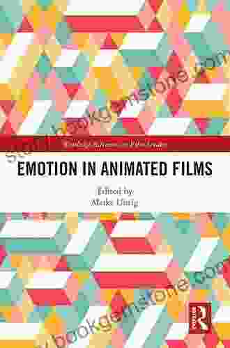 Emotion In Animated Films (Routledge Advances In Film Studies)