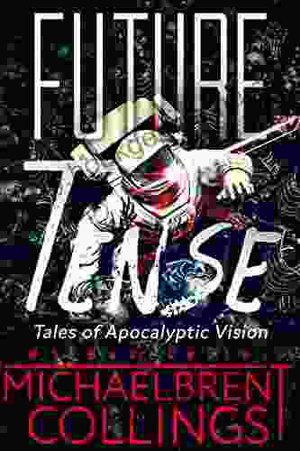 Future Tense: Tales Of Apocalyptic Vision