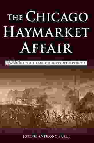 The Chicago Haymarket Affair: A Guide To A Labor Rights Milestone