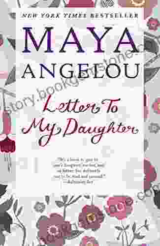 Letter To My Daughter Maya Angelou