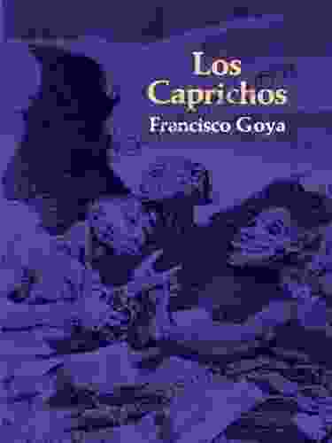 Los Caprichos (Dover Fine Art History Of Art)