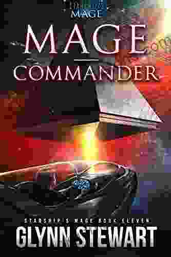 Mage Commander (Starship S Mage 11) Glynn Stewart
