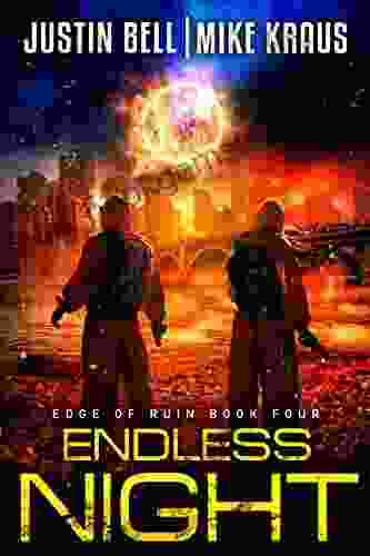 Endless Night: Edge Of Ruin 4: (A Post Apocalyptic EMP/CME Survival Thriller)