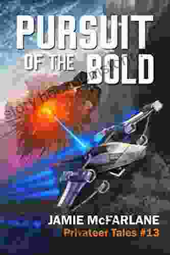 Pursuit Of The Bold (Privateer Tales 13)