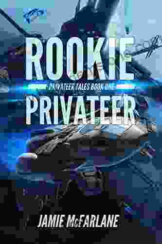Rookie Privateer (Privateer Tales 1)