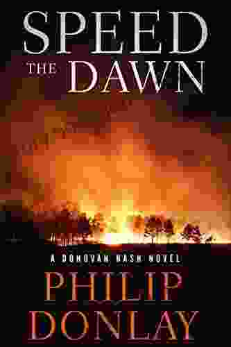 Speed The Dawn (A Donovan Nash Thriller 8)