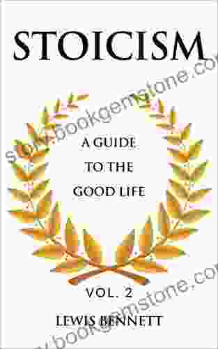 STOICISM: A Guide To The Good Life