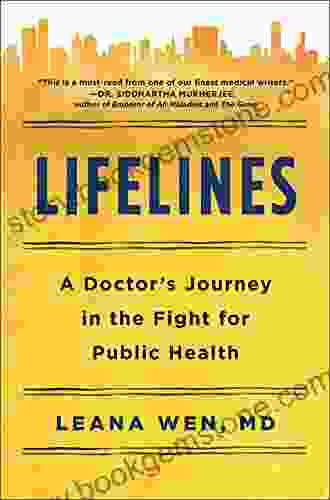 Lifelines: A Doctor S Journey In The Fight For Public Health