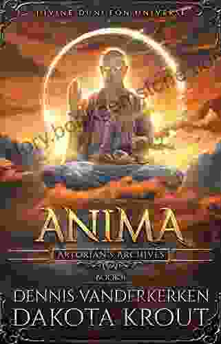 Anima: A Divine Dungeon (Artorian S Archives 6)