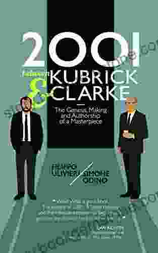 2001 Between Kubrick And Clarke: The Genesis Making And Authorship Of A Masterpiece