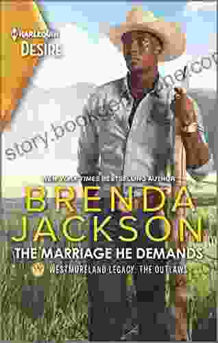 The Marriage He Demands: A Passionate Western Romance (Westmoreland Legacy: The Outlaws 2)
