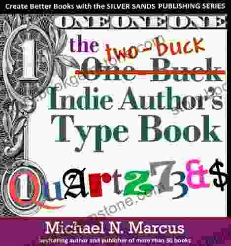 The One Buck Indie Author S Type (Silver Sands Publishing Series)