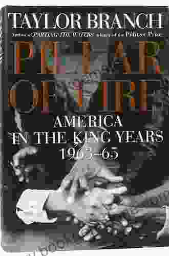 Pillar Of Fire: America In The King Years 1963 65