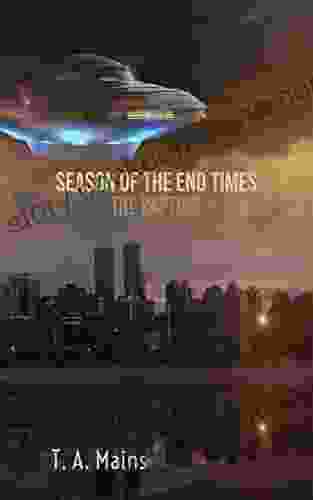 Season Of The End Times: The Rapture: The Rapture (The Season Of The End Times 1)