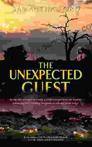 The Unexpected Guest : A Novel Out Of Africa
