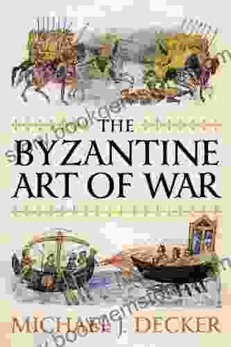 The Byzantine Art Of War