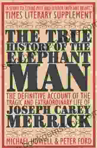 The True History Of The Elephant Man